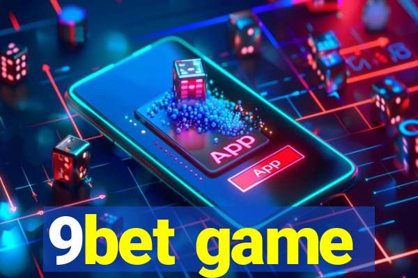 9bet game